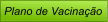 Plano de Vacina��o